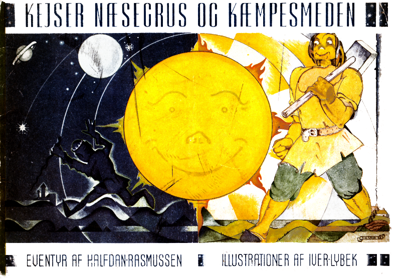Halfdan Rasmussen: Kejser N&aelig;segrus og K&aelig;mpesmeden, 1943